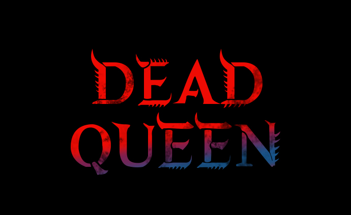 Dead Queen - 第11話(1/2) - 2