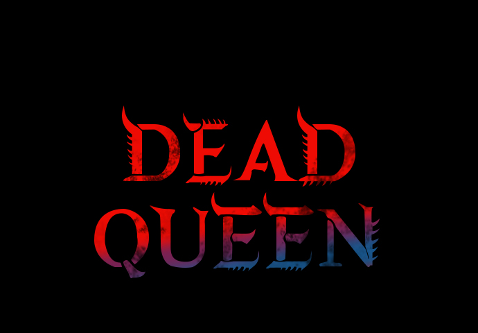 Dead Queen - 第23話(1/2) - 2