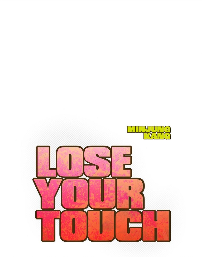 Lose Your Touch - 15 我費了不少努力(1/2) - 1