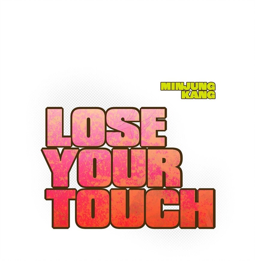 Lose Your Touch - 7 果然很暖(1/2) - 2