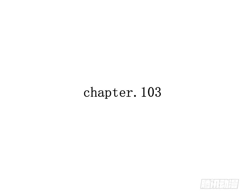 chapter&middot;103(1/3)-第101话
