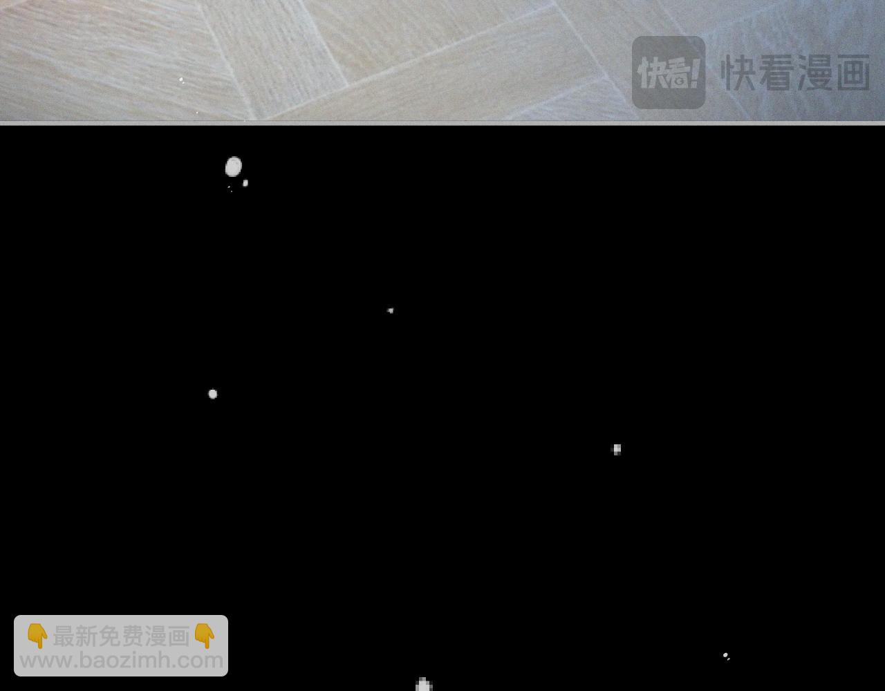 第149话 不想弄脏你(1/4)-第159话